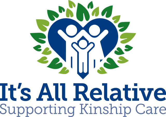 Parents and child inside blue heart, surrounded by leaves.  Below is text reading "It’s All Relative: Supporting Kinship Care"