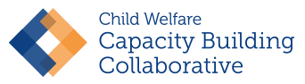 Child Welfare Capacity Building Collaborative